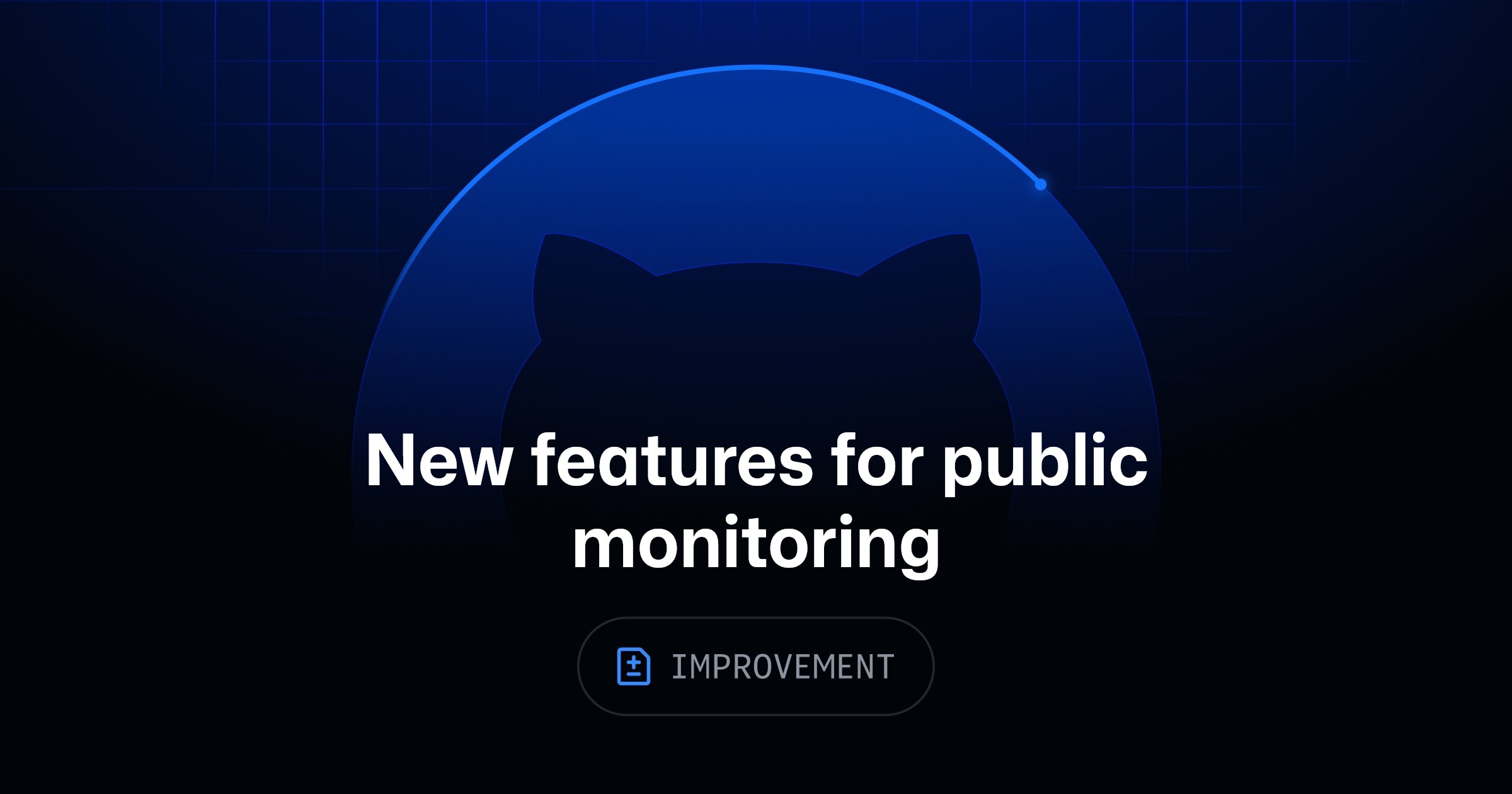 وێنەی فەرمیی GitHub بۆ تایبەتمەندییە نوێیەکانی Public monitoring